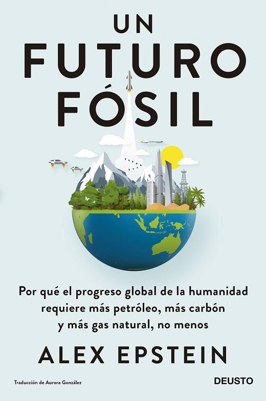 UN FUTURO FÓSIL | 9788423434695 | EPSTEIN, ALEX | Llibreria La Gralla | Librería online de Granollers