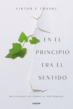 EN EL PRINCIPIO ERA EL SENTIDO | 9788449340413 | FRANKL, VIKTOR E. | Llibreria La Gralla | Llibreria online de Granollers