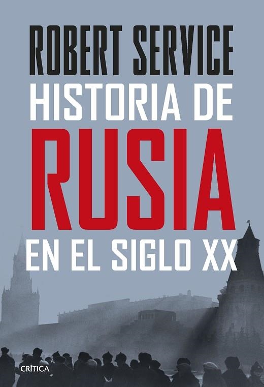 HISTORIA DE RUSIA EN EL SIGLO XX | 9788491994930 | SERVICE, ROBERT | Llibreria La Gralla | Librería online de Granollers