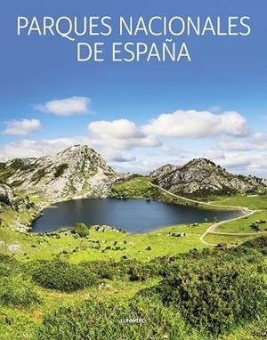 PARQUES NACIONALES DE ESPAÑA | 9788419466259 | VV. AA. | Llibreria La Gralla | Librería online de Granollers