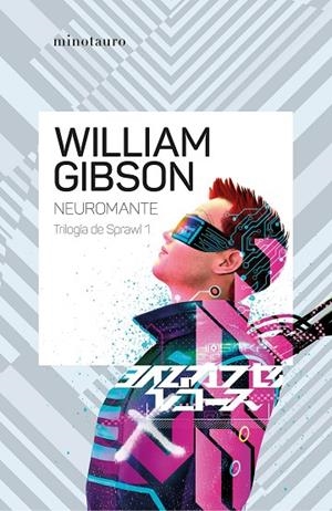 NEUROMANTE Nº 01/03 TRILOGÍA DE SPRAWL (NE) | 9788445015254 | GIBSON, WILLIAM | Llibreria La Gralla | Llibreria online de Granollers