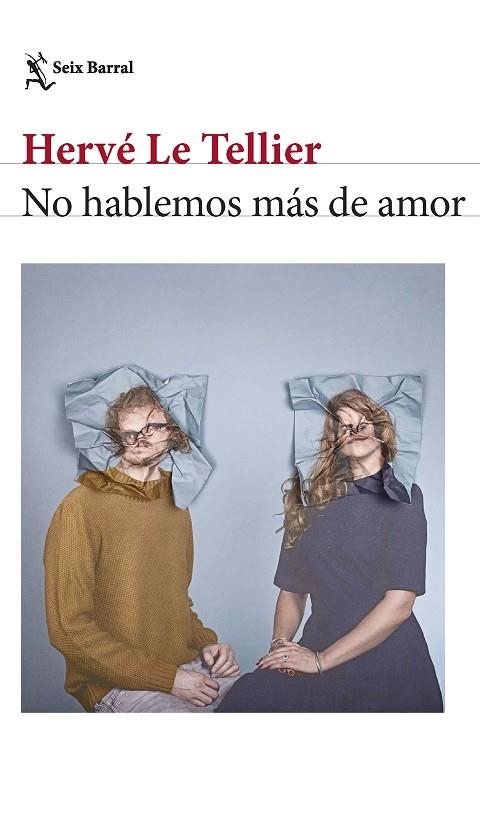 NO HABLEMOS MÁS DE AMOR | 9788432241673 | TELLIER, HERVÉ LE | Llibreria La Gralla | Llibreria online de Granollers