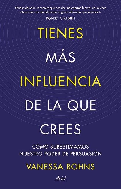 TIENES MÁS INFLUENCIA DE LA QUE CREES | 9788434436015 | BOHNS, VANESSA | Llibreria La Gralla | Librería online de Granollers