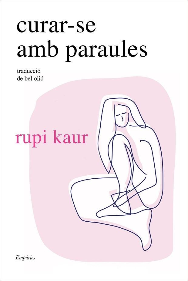 CURAR-SE AMB PARAULES | 9788418833748 | KAUR, RUPI | Llibreria La Gralla | Llibreria online de Granollers