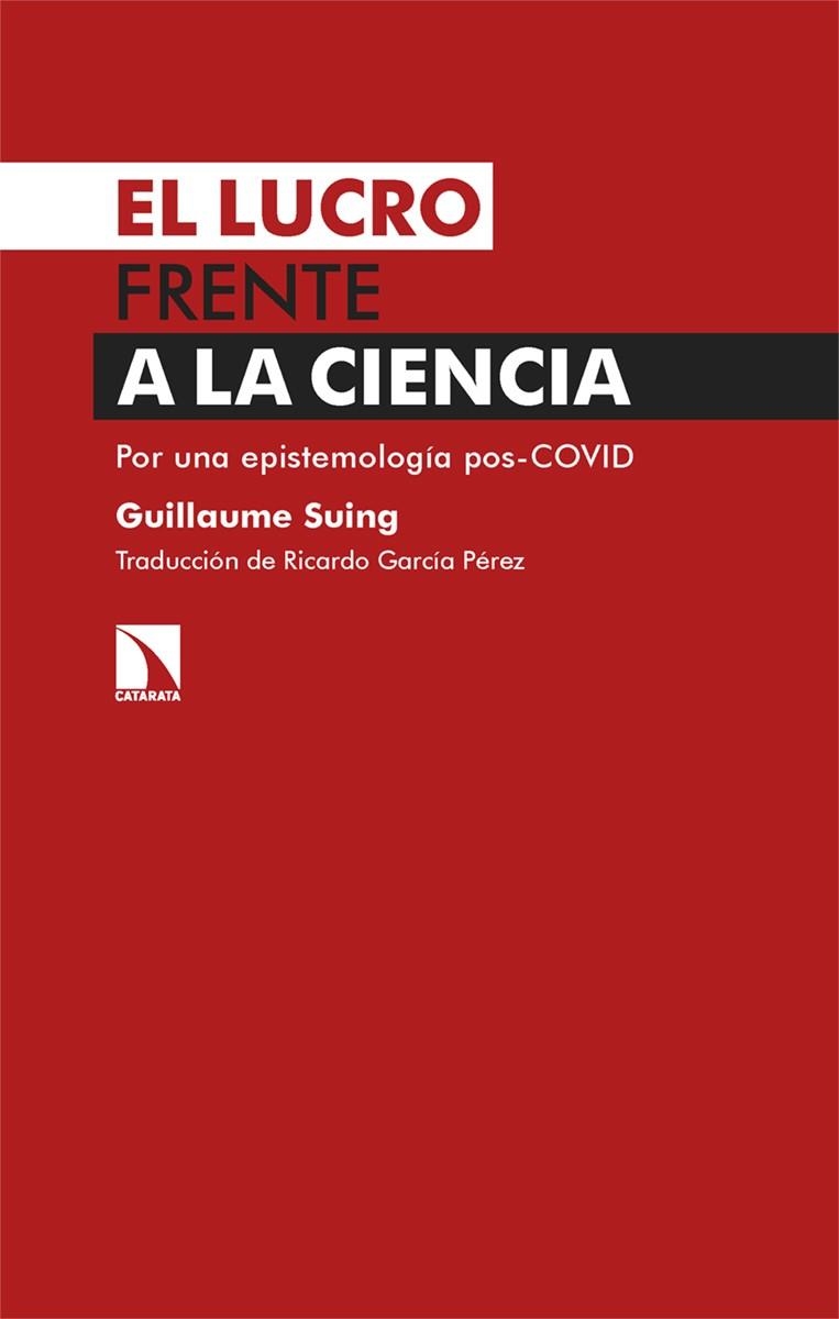 LUCRO FRENTE A LA CIENCIA, EL | 9788413526249 | SUING, GUILLAUME | Llibreria La Gralla | Llibreria online de Granollers