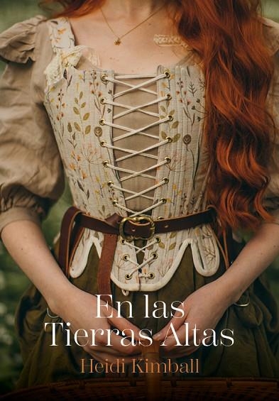 EN LAS TIERRAS ALTAS | 9788419386052 | KIMBALL, HEIDI | Llibreria La Gralla | Librería online de Granollers
