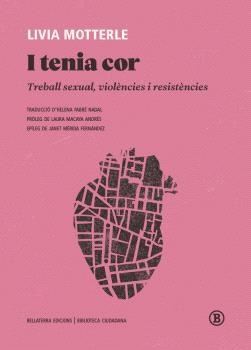 I TENIA COR | 9788419160287 | MOTTERLR, LIVIA | Llibreria La Gralla | Librería online de Granollers