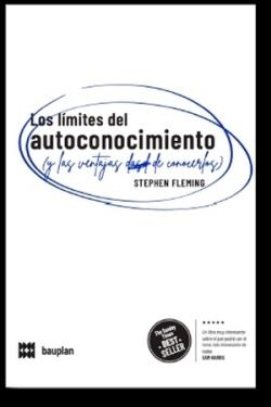 LÍMITES DEL AUTOCONOCIMIENTO (Y LAS VENTAJAS DE CONOCERLOS), LOS | 9788409449583 | FLEMING, STEPHEN M. | Llibreria La Gralla | Librería online de Granollers