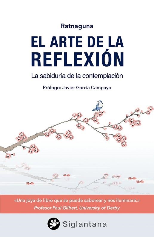 ARTE DE LA REFLEXIÓN, EL | 9788494595929 | RATNAGUNA | Llibreria La Gralla | Librería online de Granollers