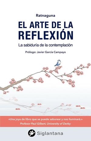 ARTE DE LA REFLEXIÓN, EL | 9788494595929 | RATNAGUNA | Llibreria La Gralla | Librería online de Granollers
