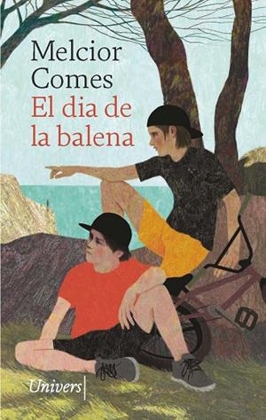 DIA DE LA BALENA, EL | 9788418887567 | COMES, MELCIOR | Llibreria La Gralla | Librería online de Granollers