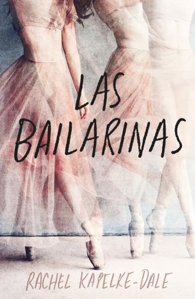 BAILARINAS, LAS | 9788419030146 | KAPELKE-DALE, RACHEL | Llibreria La Gralla | Llibreria online de Granollers