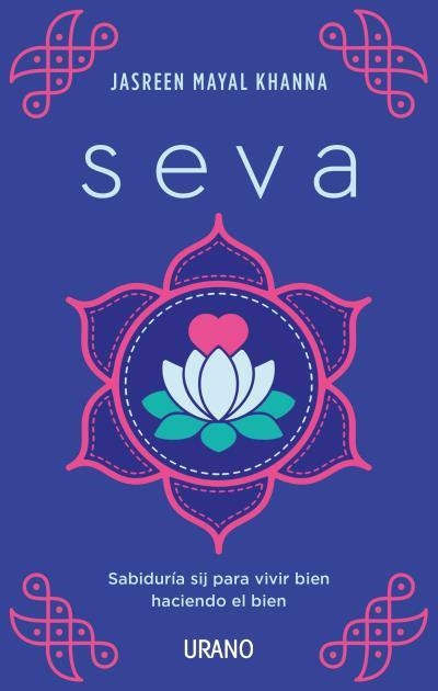 SEVA | 9788417694975 | KHANNA, JASREEN MAYAL | Llibreria La Gralla | Llibreria online de Granollers