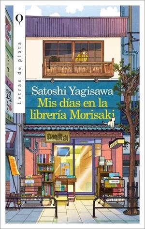 MIS DÍAS EN LA LIBRERÍA MORISAKI | 9788492919161 | YAGISAWA, SATOSHI | Llibreria La Gralla | Librería online de Granollers