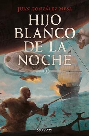 HIJO BLANCO DE LA NOCHE | 9788412553093 | GONZÁLEZ MESA, JUAN | Llibreria La Gralla | Llibreria online de Granollers