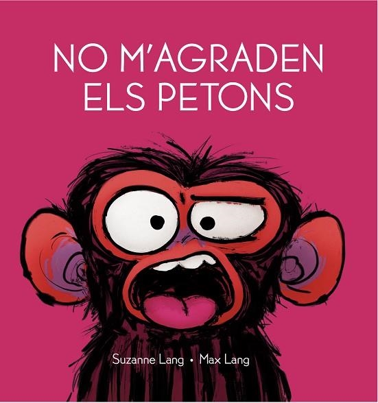 NO M'AGRADEN ELS PETONS | 9788418696206 | LANG, SUZANNE I LANG, MAX | Llibreria La Gralla | Llibreria online de Granollers