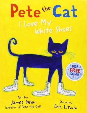 PETE THE CAT I LOVE MYWHITE SHOES | 9780007553631 | LITWIN,ERIC | Llibreria La Gralla | Llibreria online de Granollers