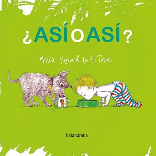 ¿ASÍ O ASÍ? | 9788413431680 | PASCUAL DE LA TORRE, MARÍA | Llibreria La Gralla | Librería online de Granollers