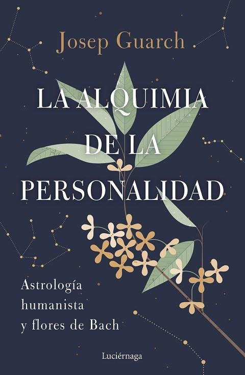 ALQUIMIA DE LA PERSONALIDAD, LA | 9788419164384 | GUARCH, JOSEP | Llibreria La Gralla | Llibreria online de Granollers