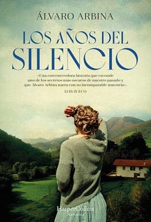 AÑOS DEL SILENCIO, LOS | 9788491398547 | ARBINA, ÁLVARO | Llibreria La Gralla | Librería online de Granollers