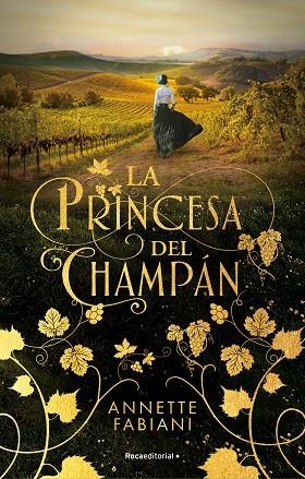 PRINCESA DEL CHAMPÁN, LA | 9788419283504 | FABIANI, ANETTE | Llibreria La Gralla | Llibreria online de Granollers