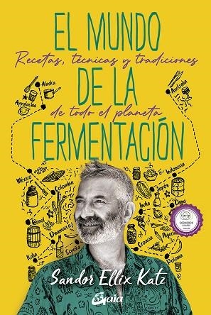 MUNDO DE LA FERMENTACIÓN, EL | 9788484459859 | KATZ, SANDOR ELLIX | Llibreria La Gralla | Llibreria online de Granollers