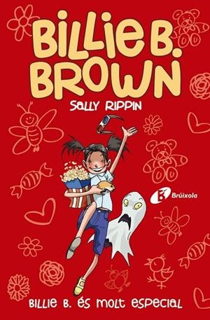 BILLIE B. BROWN, 10. BILLIE B. ÉS MOLT ESPECIAL | 9788413491622 | RIPPIN, SALLY | Llibreria La Gralla | Librería online de Granollers