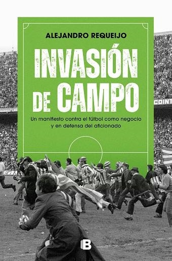INVASIÓN DE CAMPO | 9788466674126 | REQUEIJO, ALEJANDRO | Llibreria La Gralla | Llibreria online de Granollers