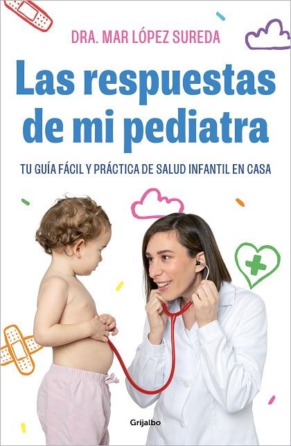 RESPUESTAS DE MI PEDIATRA, LAS | 9788418055560 | LÓPEZ, MAR | Llibreria La Gralla | Llibreria online de Granollers