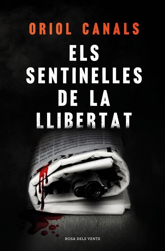 SENTINELLES DE LA LLIBERTAT, ELS | 9788418062018 | CANALS, ORIOL | Llibreria La Gralla | Librería online de Granollers