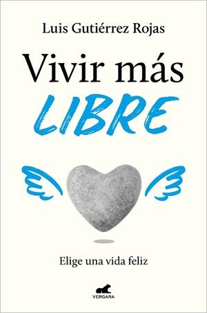 VIVIR MÁS LIBRE | 9788419248060 | GUTIÉRREZ ROJAS, LUIS | Llibreria La Gralla | Librería online de Granollers