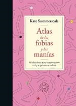 ATLAS DE LAS FOBIAS Y LAS MANÍAS | 9788419172914 | SUMMERSCALE, KATE | Llibreria La Gralla | Llibreria online de Granollers