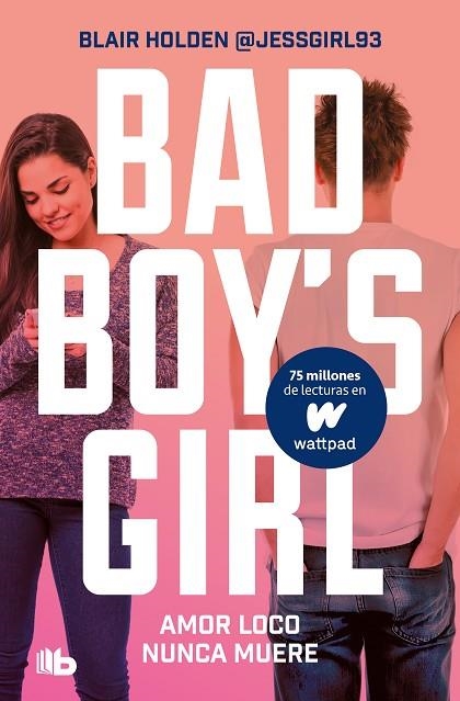 AMOR LOCO NUNCA MUERE (BOLSILLO - BAD BOY'S GIRL 3) | 9788413142869 | HOLDEN, BLAIR | Llibreria La Gralla | Librería online de Granollers