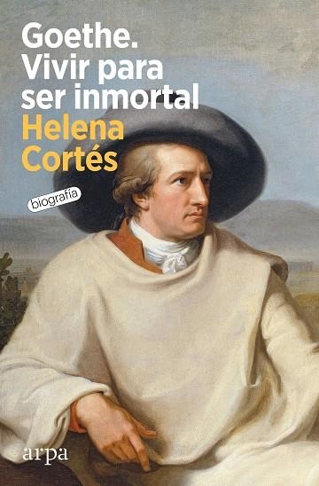 GOETHE. VIVIR PARA SER INMORTAL | 9788418741852 | CORTÉS, HELENA | Llibreria La Gralla | Librería online de Granollers