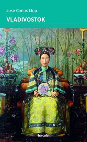 VLADIVOSTOK | 9788417425999 | LLOP, JOSÉ CARLOS | Llibreria La Gralla | Librería online de Granollers