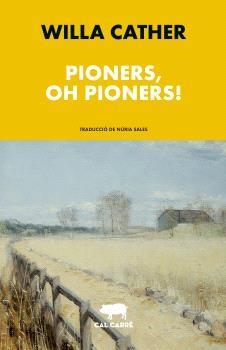 PIONERS, OH PIONERS! | 9788412585636 | CATHER, WILLA | Llibreria La Gralla | Librería online de Granollers