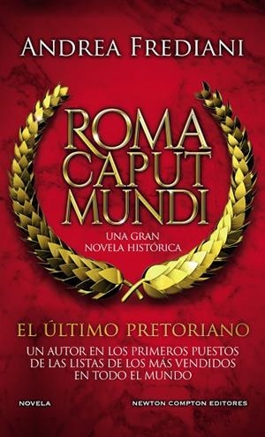 ROMA CAPUT MUNDI. EL ÚLTIMO PRETORIANO | 9788412614534 | FREDIANI, ANDREA | Llibreria La Gralla | Librería online de Granollers