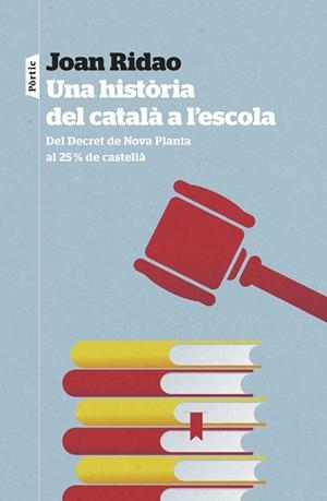 UNA HISTÒRIA DEL CATALÀ A L'ESCOLA | 9788498095326 | RIDAO, JOAN | Llibreria La Gralla | Llibreria online de Granollers