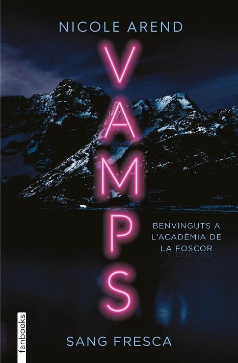 VAMPS. SANG FRESCA | 9788419150387 | AREND, NICOLE | Llibreria La Gralla | Llibreria online de Granollers