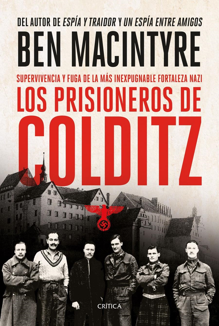 PRISIONEROS DE COLDITZ, LOS | 9788491994909 | MACINTYRE, BEN | Llibreria La Gralla | Llibreria online de Granollers