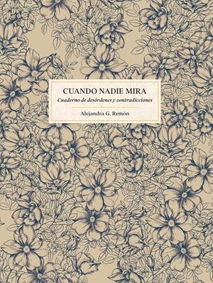 CUANDO NADIE MIRA | 9788419466327 | G. REMÓN, ALEJANDRA | Llibreria La Gralla | Librería online de Granollers