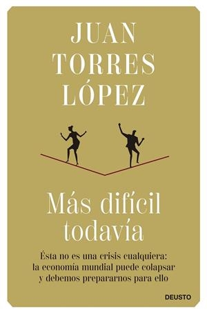 MÁS DIFÍCIL TODAVÍA | 9788423434862 | TORRES LÓPEZ, JUAN | Llibreria La Gralla | Llibreria online de Granollers