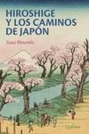 HIROSHIGE Y LOS CAMINOS DE JAPON | 9788412477672 | MOURELO, SUSO | Llibreria La Gralla | Llibreria online de Granollers