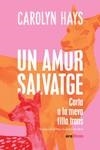 UN AMOR SALVATGE | 9788418928796 | HAYS, CAROLYN | Llibreria La Gralla | Llibreria online de Granollers