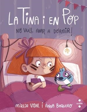 NO VULL ANAR A DORMIR! | 9788466154055 | VIDAL SAENZ, MIREIA | Llibreria La Gralla | Librería online de Granollers