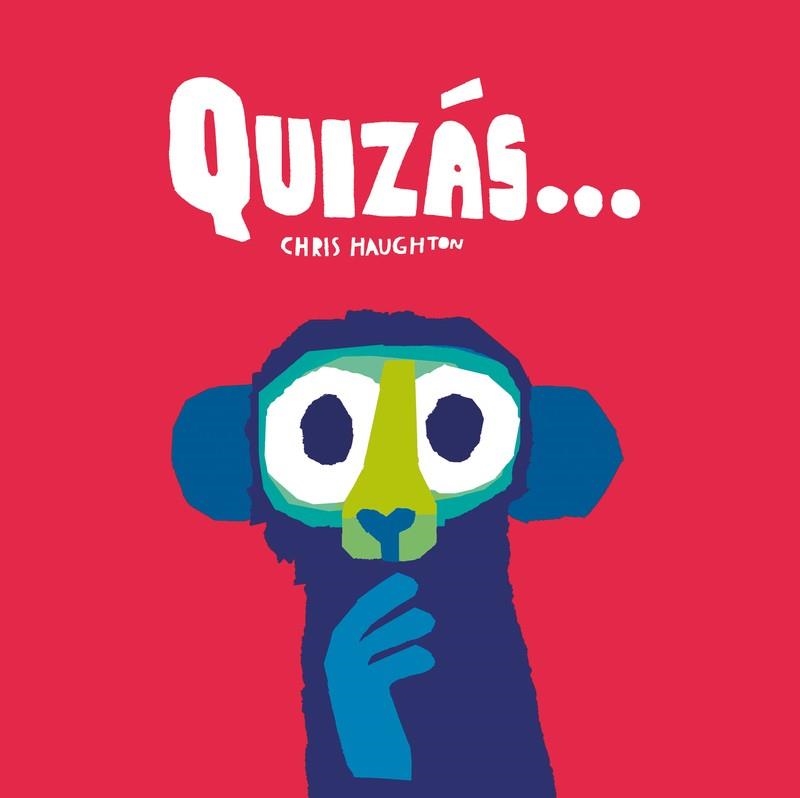 QUIZÁS... (LIBRO DE CARTÓN) | 9788419253224 | HAUGHTON, CHRIS | Llibreria La Gralla | Llibreria online de Granollers