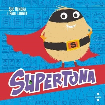 SUPERTONA | 9788466153973 | HENDRA, SUE / LINNET, PAUL | Llibreria La Gralla | Librería online de Granollers