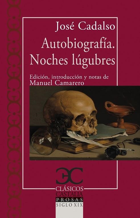 AUTOBIOGRAFÍA / NOCHES LÚGUBRES | 9788497409124 | CADALSO, JOSÉ | Llibreria La Gralla | Librería online de Granollers