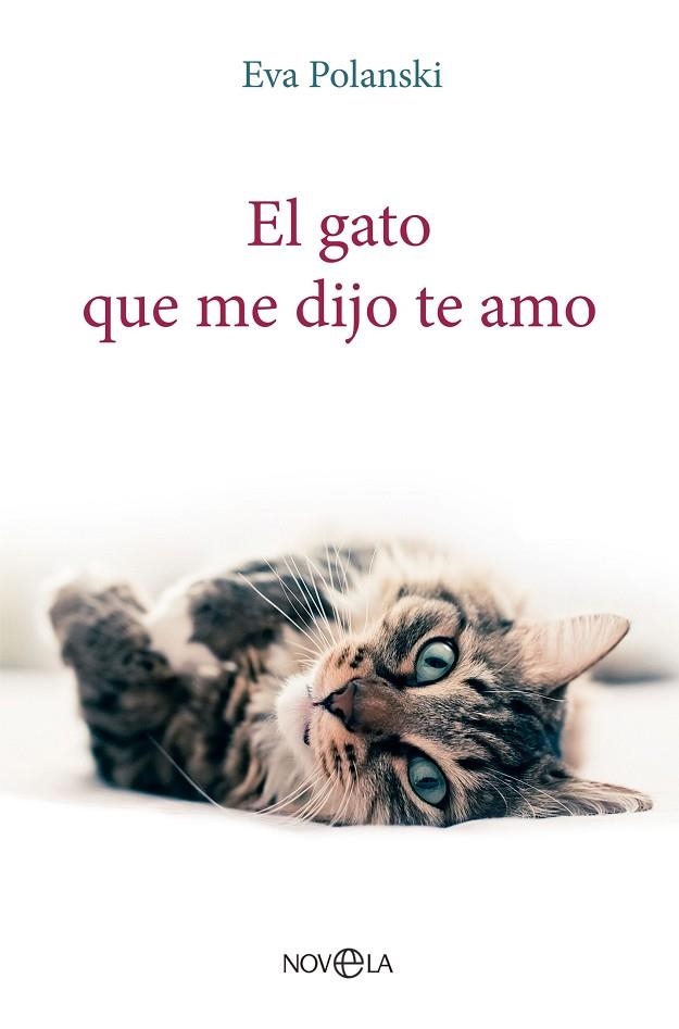 GATO QUE ME DIJO TE AMO, EL | 9788413845197 | POLANSKI, EVA | Llibreria La Gralla | Librería online de Granollers