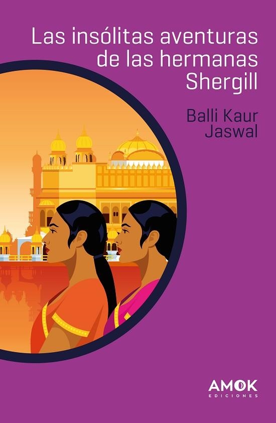 INSÓLITAS AVENTURAS DE LAS HERMANAS SHERGILL, LAS | 9788419211125 | JASWAL, BALLI KAUR | Llibreria La Gralla | Llibreria online de Granollers